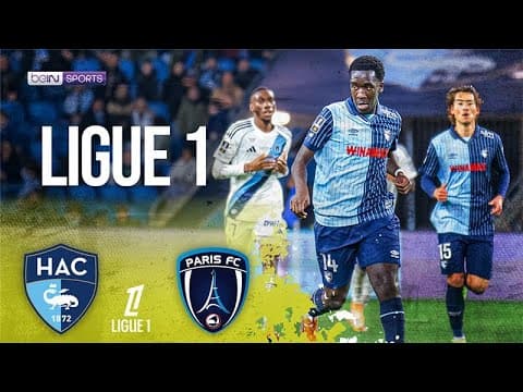 Le Havre vs. Paris FC thumbnail