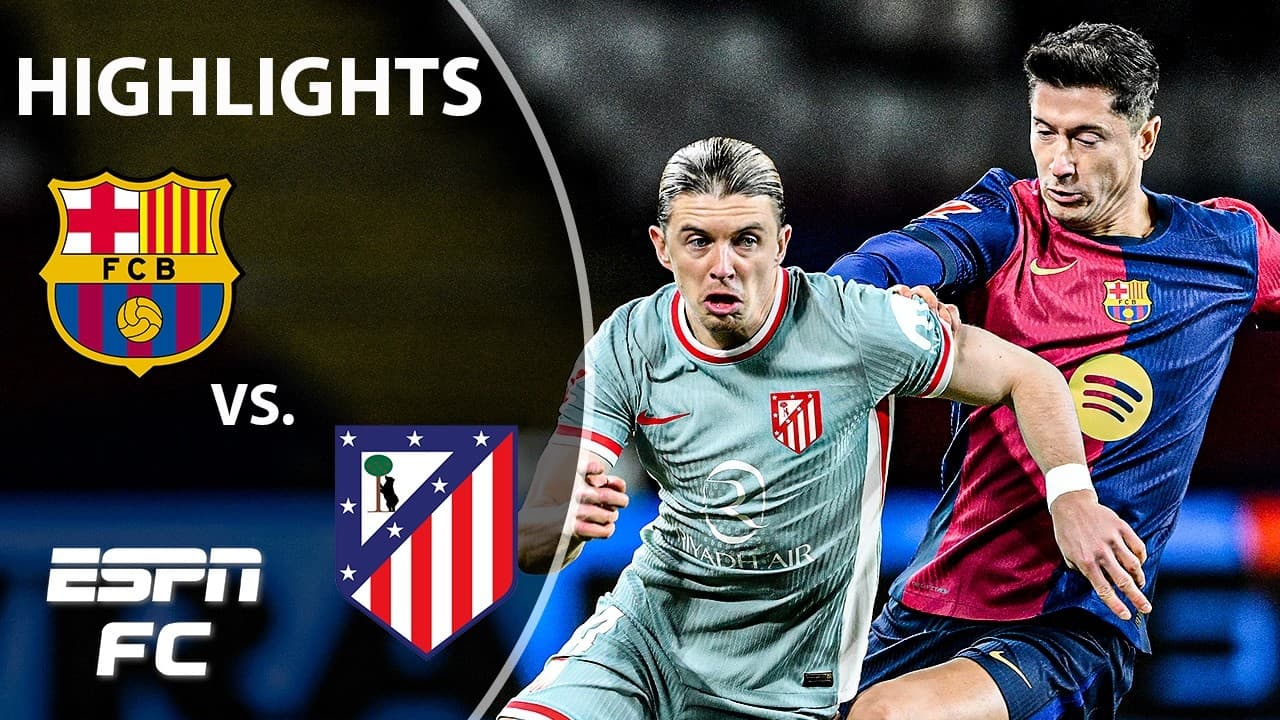 Barcelona vs. Atletico Madrid thumbnail