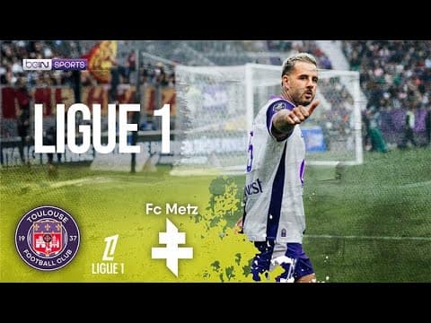 Toulouse vs. FC Metz thumbnail