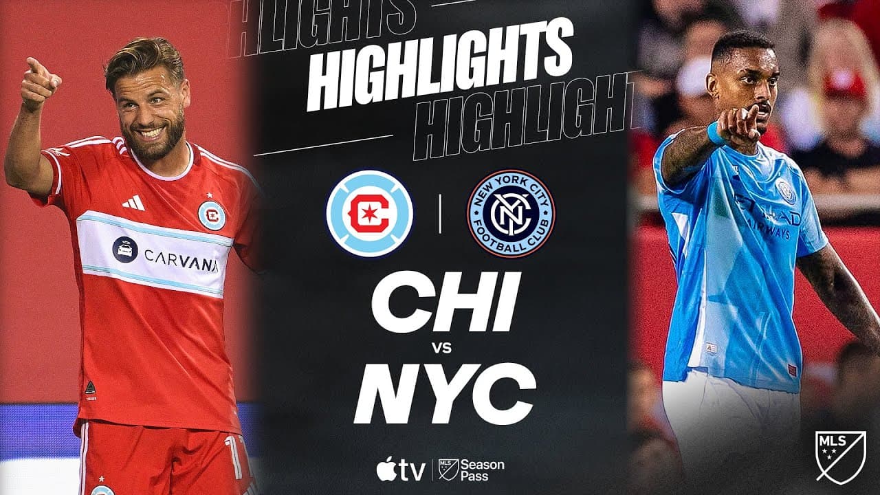 Chicago Fire FC vs. New York City FC thumbnail
