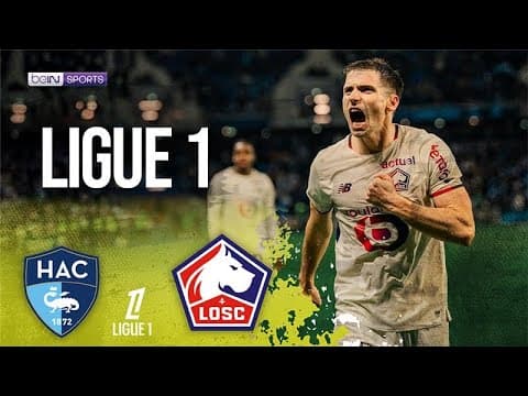 Le Havre vs. Lille thumbnail