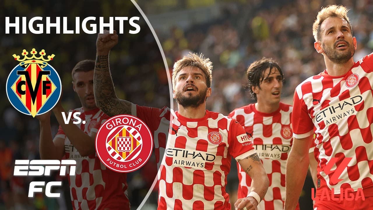 Villarreal vs. Girona thumbnail