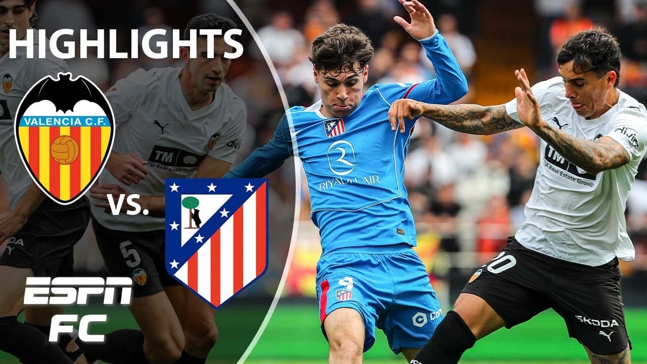 Valencia vs. Atletico Madrid thumbnail