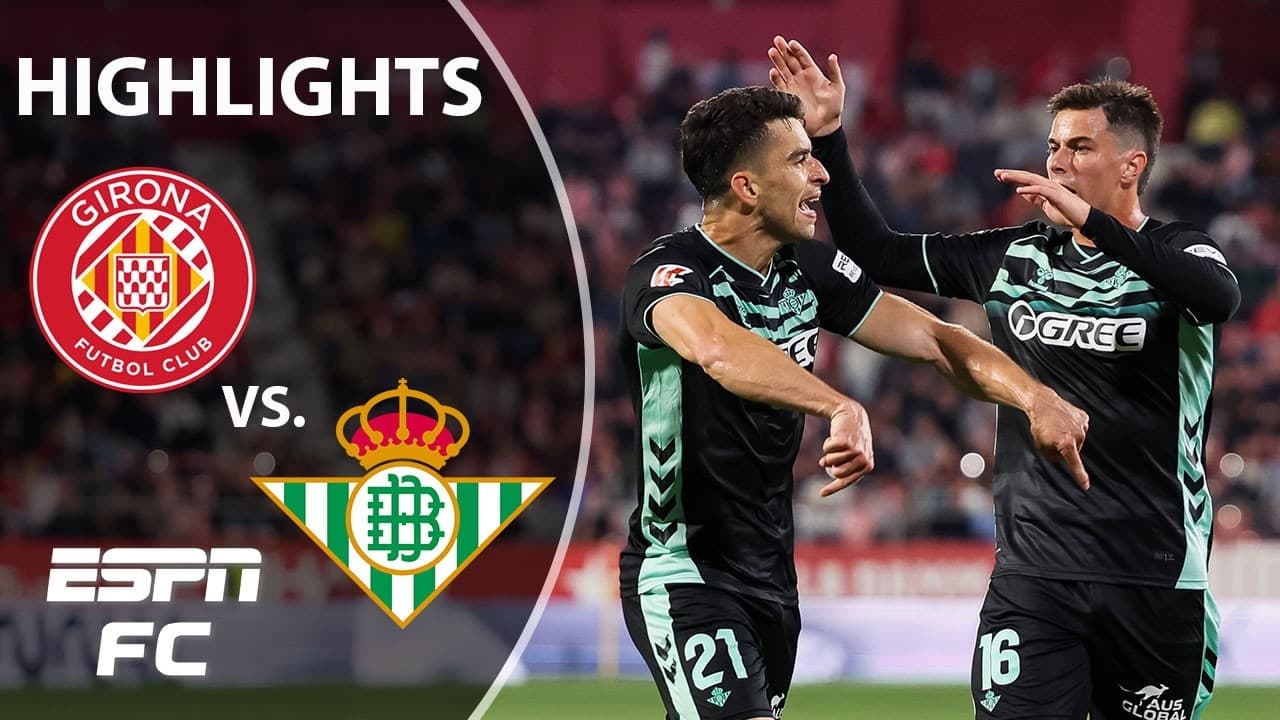 Girona vs. Real Betis thumbnail