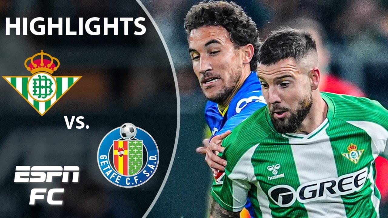 Real Betis vs. Getafe thumbnail