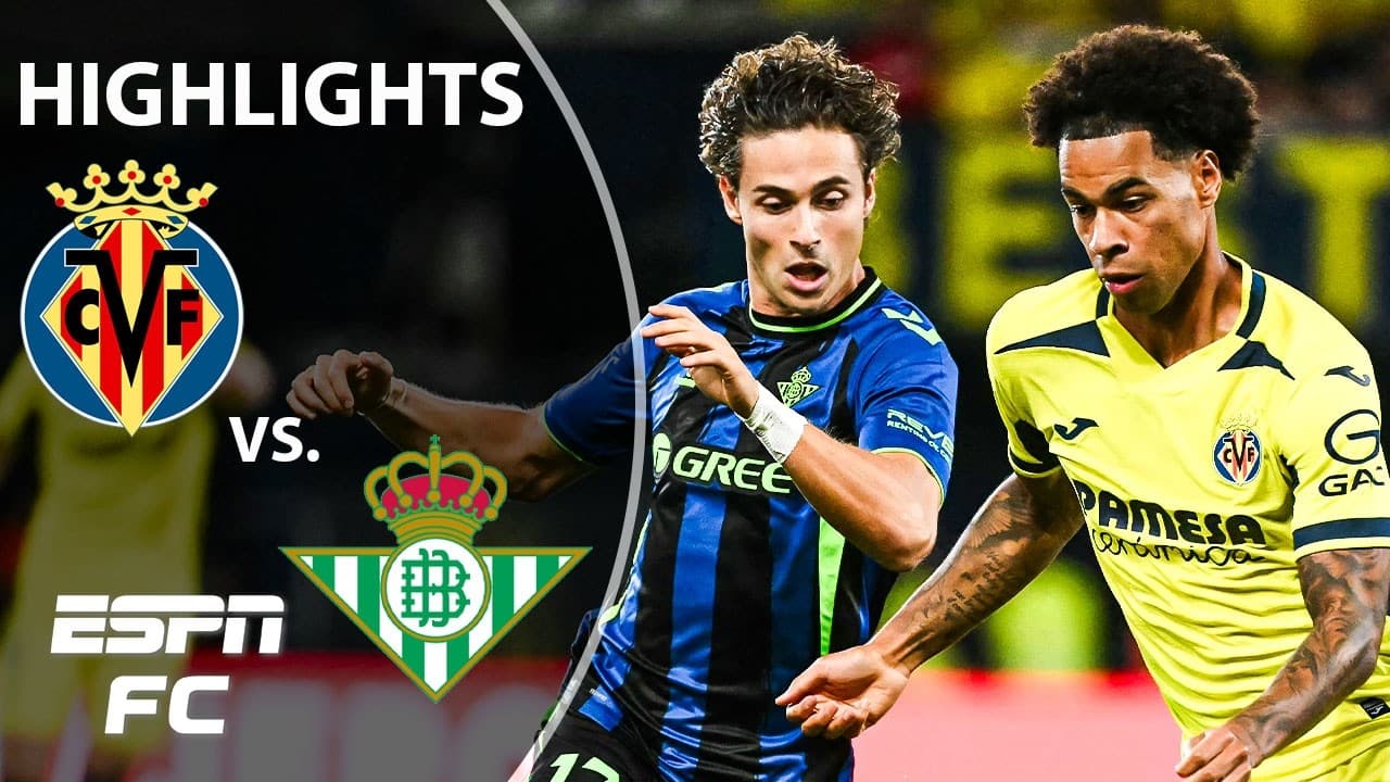 Villarreal vs. Real Betis thumbnail
