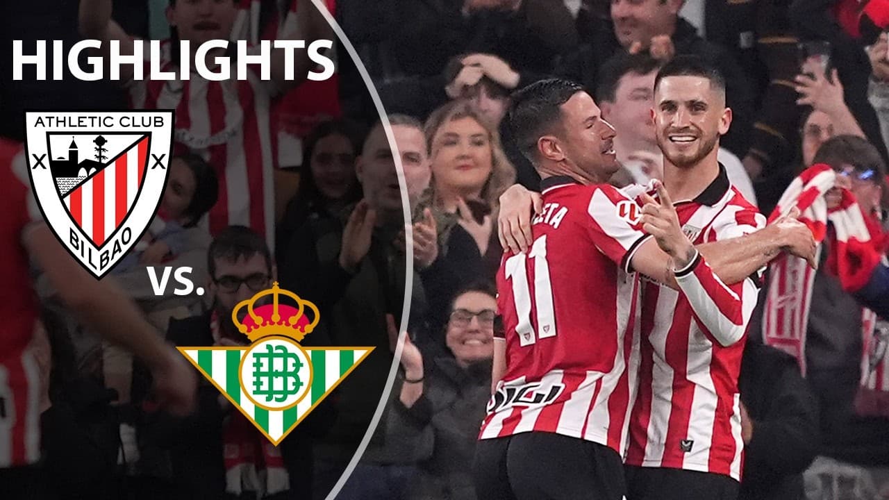 Athletic Club vs. Real Betis thumbnail