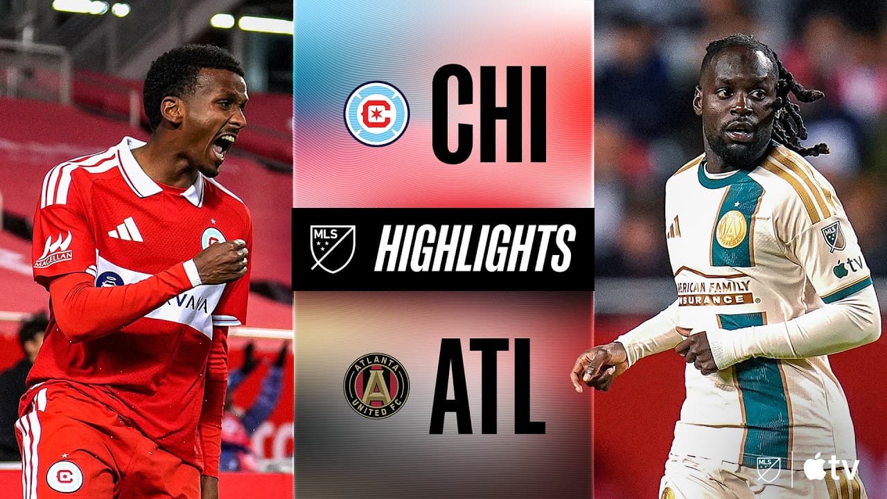 Chicago Fire FC vs. Atlanta United thumbnail