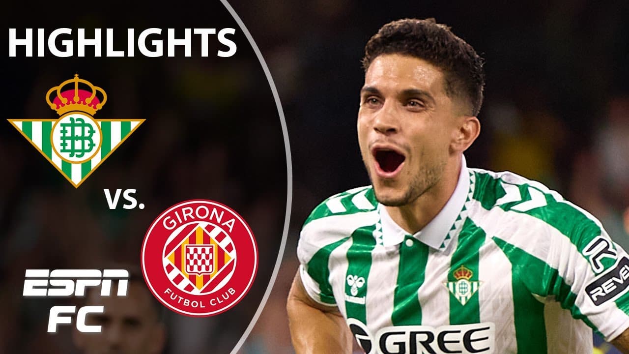 Real Betis vs. Girona thumbnail