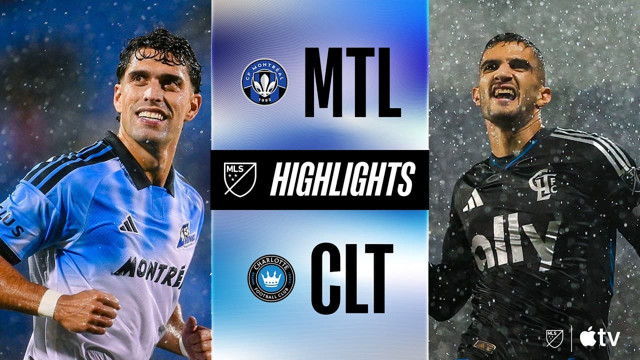 CF Montréal vs. Charlotte FC thumbnail