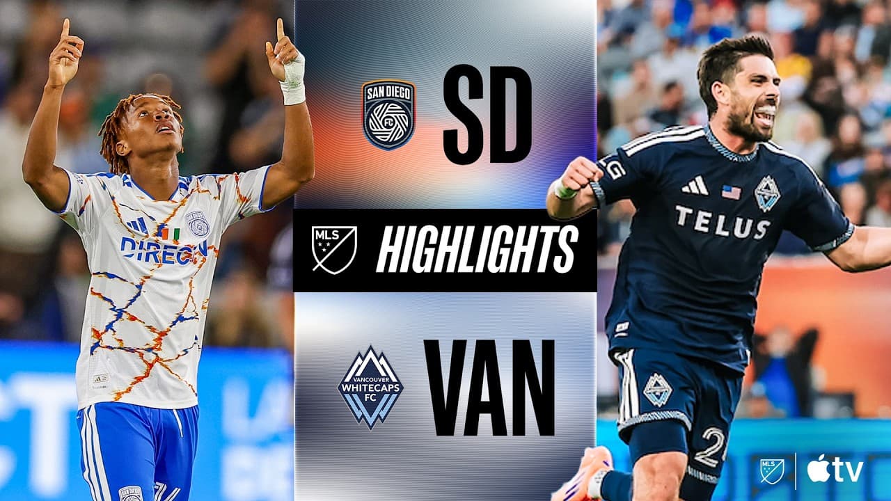 San Diego FC vs. Vancouver Whitecaps FC thumbnail