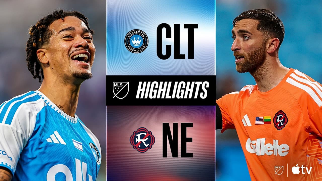 Charlotte FC vs. New England Revolution thumbnail