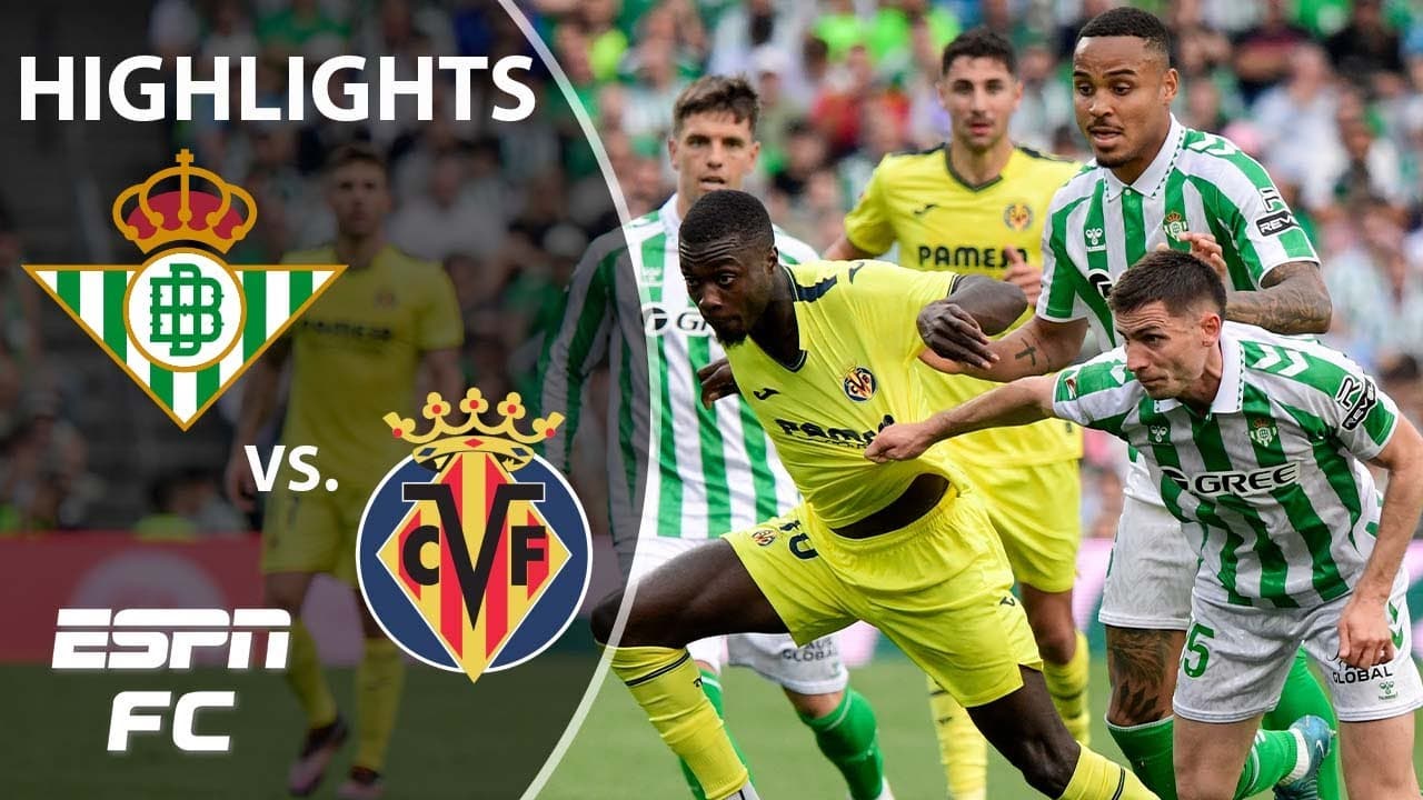 Real Betis vs. Villarreal thumbnail