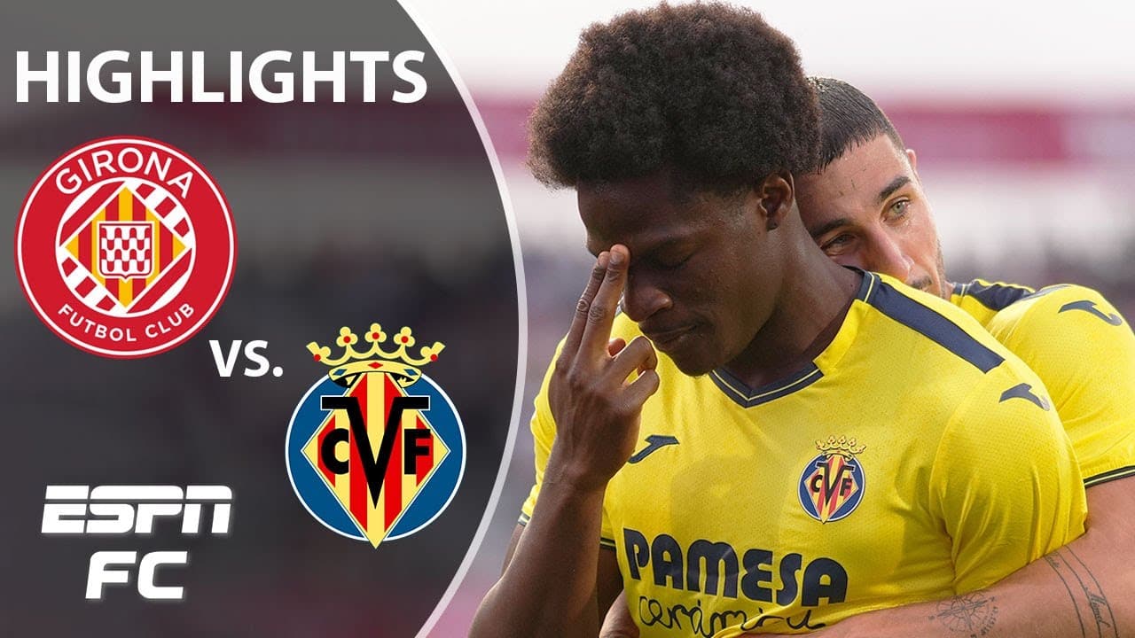 Girona vs. Villarreal thumbnail