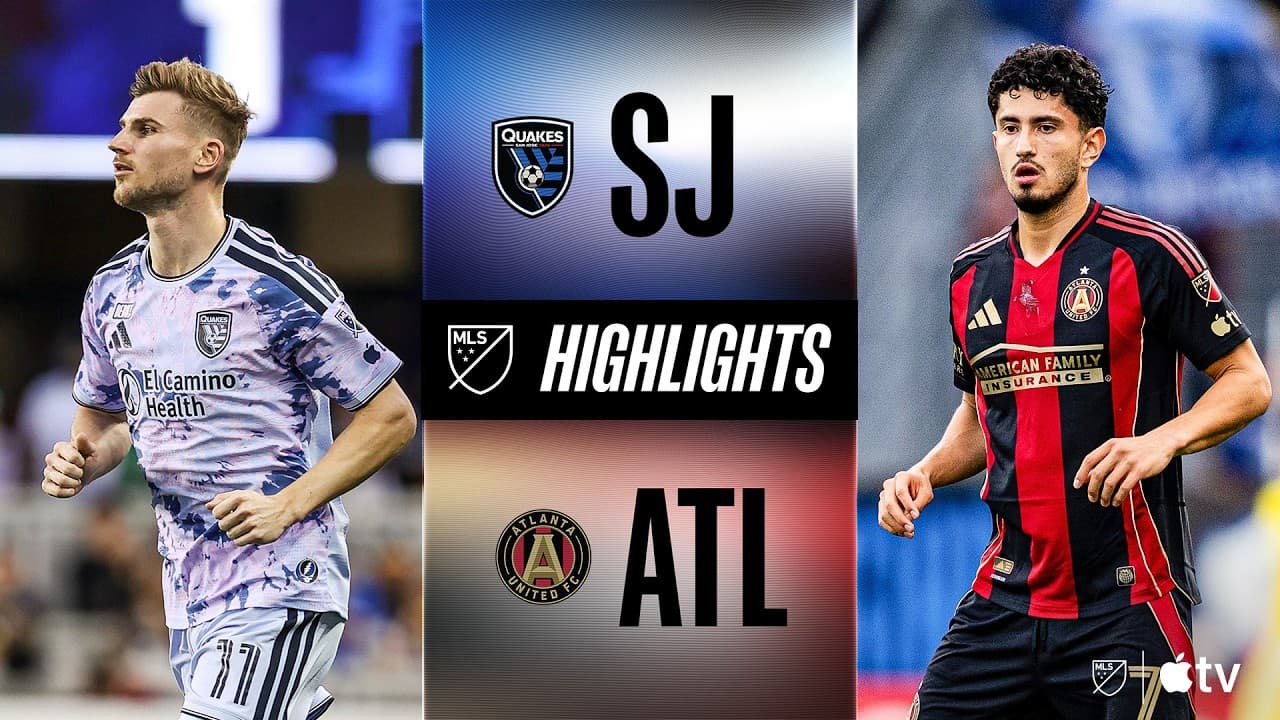 San Jose Earthquakes vs. Atlanta United thumbnail