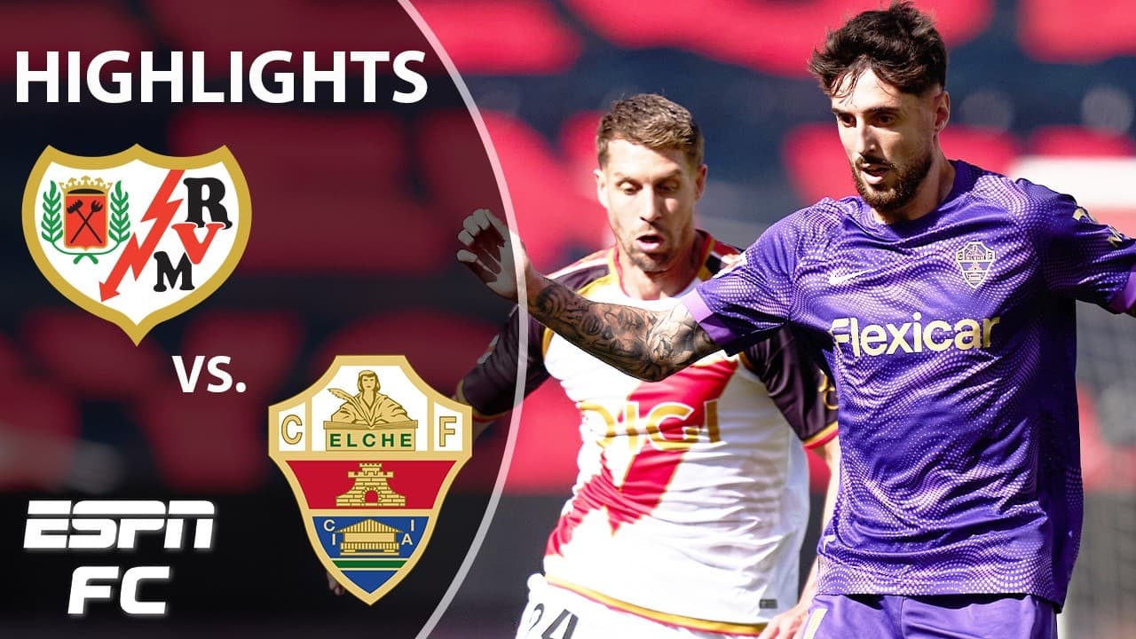 Rayo Vallecano vs. Elche thumbnail