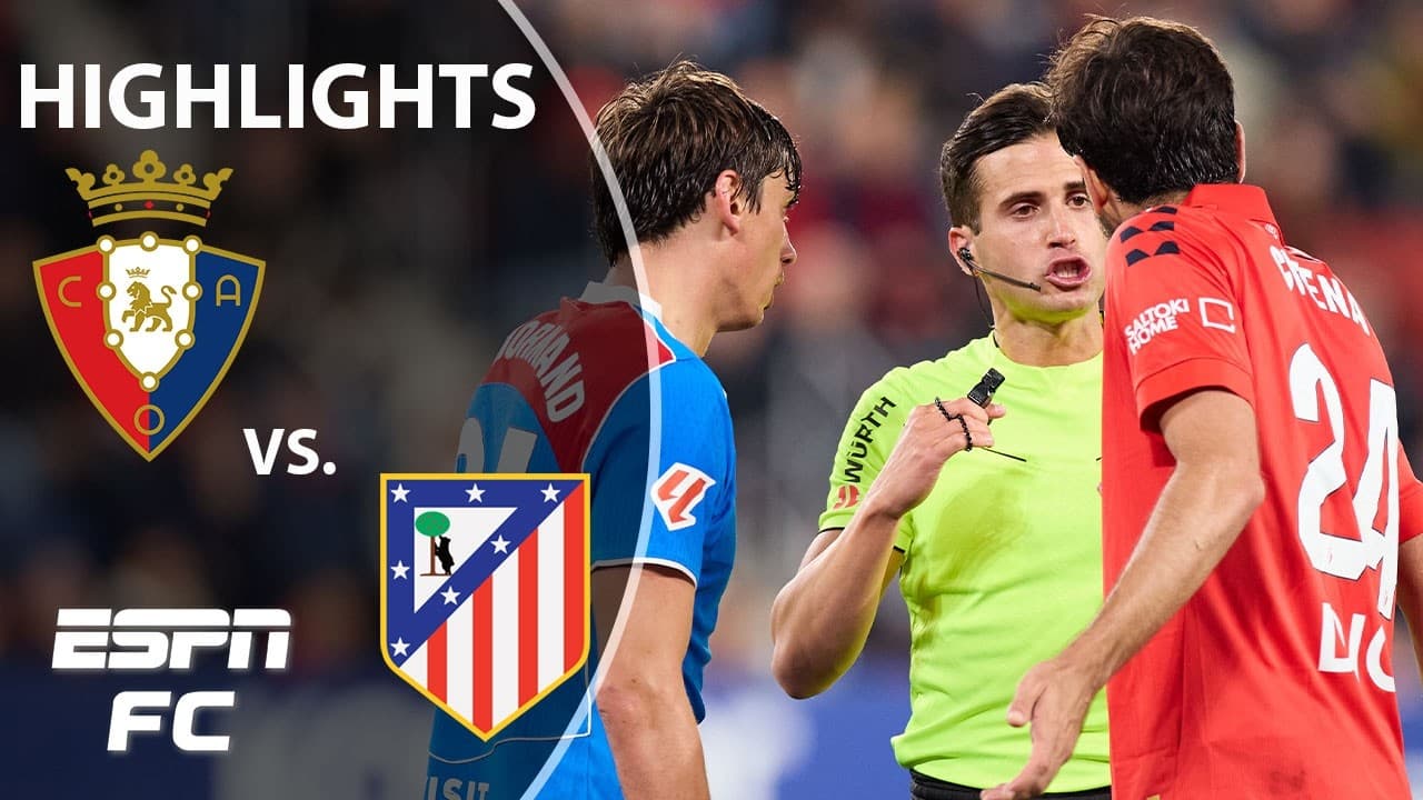 Osasuna vs. Atletico Madrid thumbnail