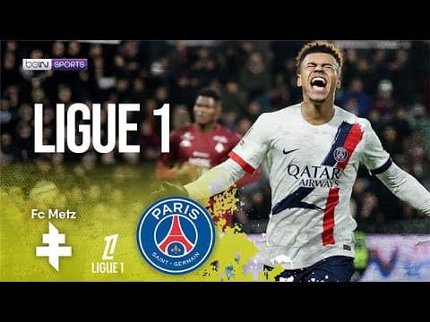 FC Metz vs. Paris Saint-Germain thumbnail