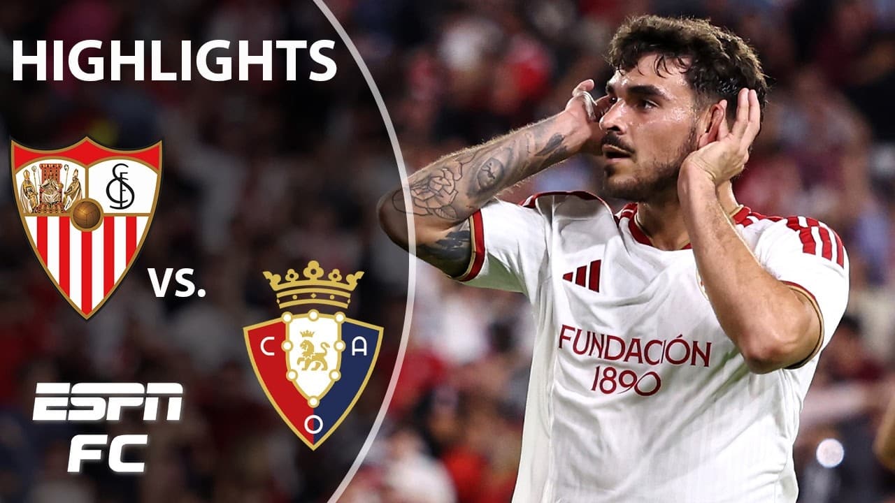 Sevilla FC vs. Osasuna thumbnail