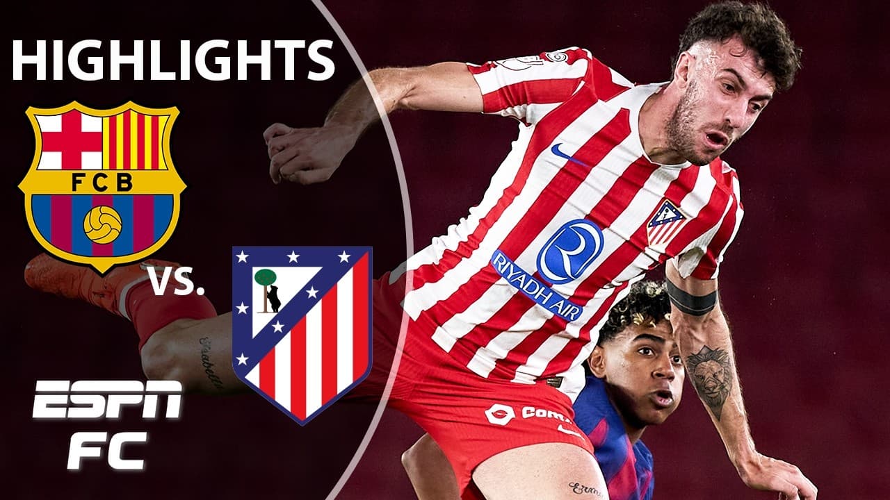 Barcelona vs. Atletico Madrid thumbnail