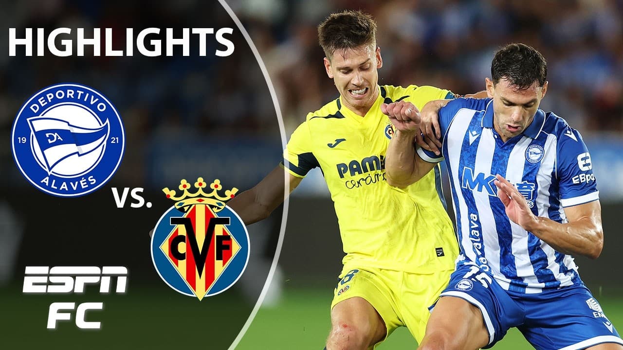 Alaves vs. Villarreal thumbnail
