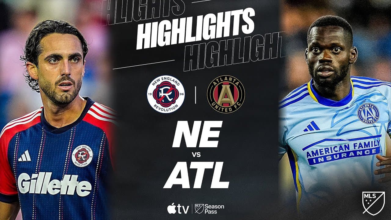 New England Revolution vs. Atlanta United thumbnail
