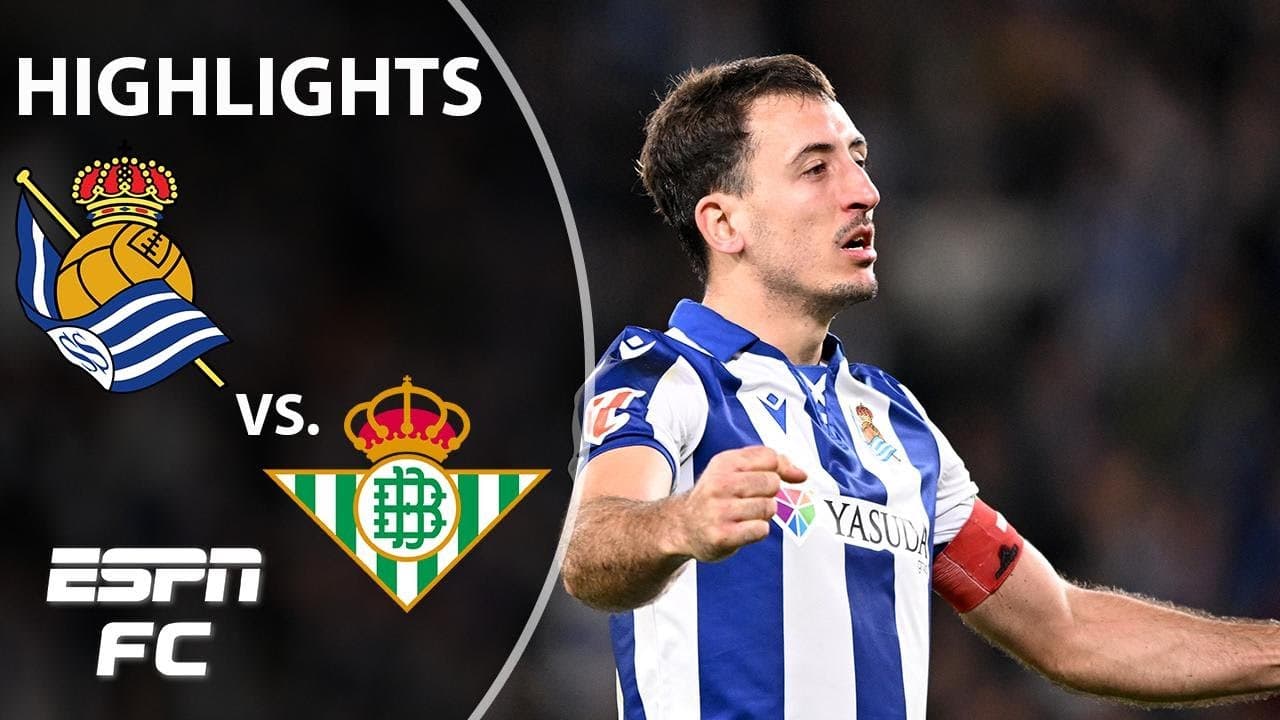 Real Sociedad vs. Real Betis thumbnail