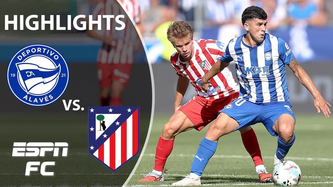 Alaves vs. Atletico Madrid thumbnail