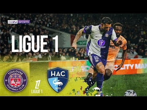 Toulouse vs. Le Havre thumbnail