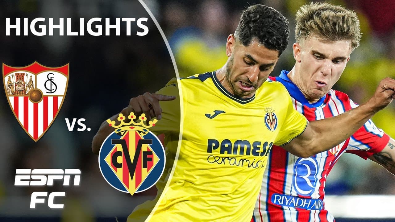 Sevilla vs. Villarreal thumbnail