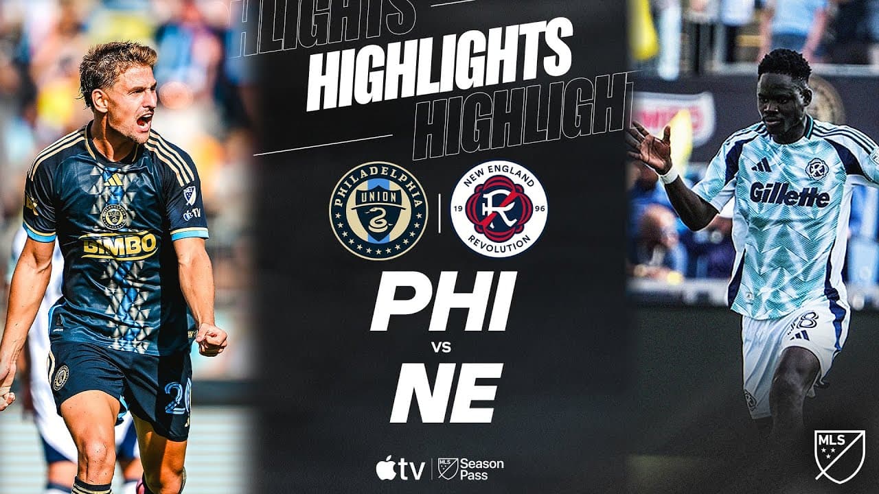 Philadelphia Union vs. New England Revolution thumbnail