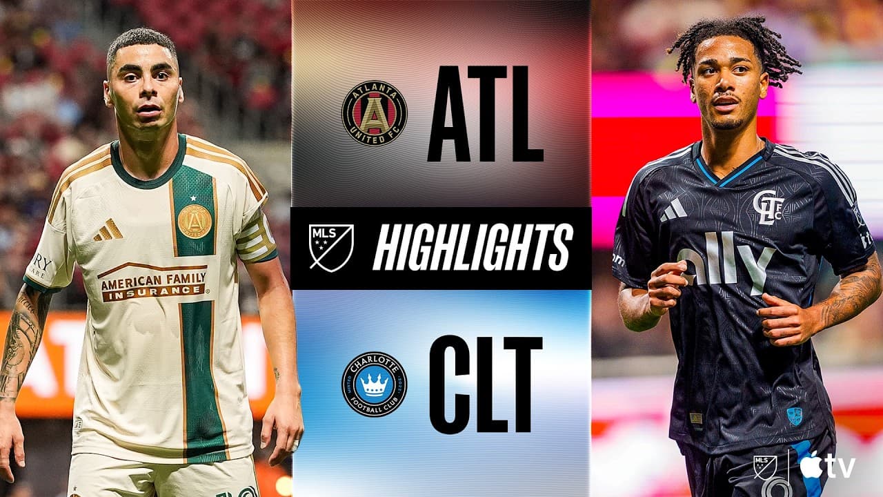 Atlanta United vs. Charlotte FC thumbnail