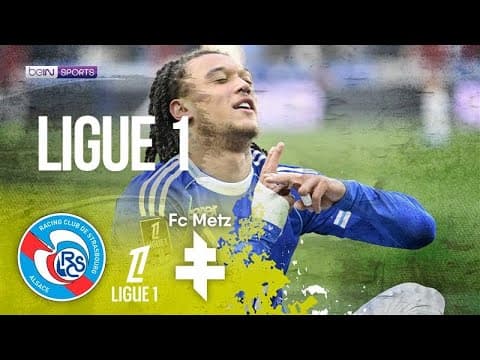 Strasbourg vs. Metz thumbnail