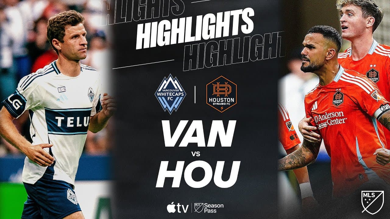 Vancouver Whitecaps FC vs. Houston Dynamo FC thumbnail