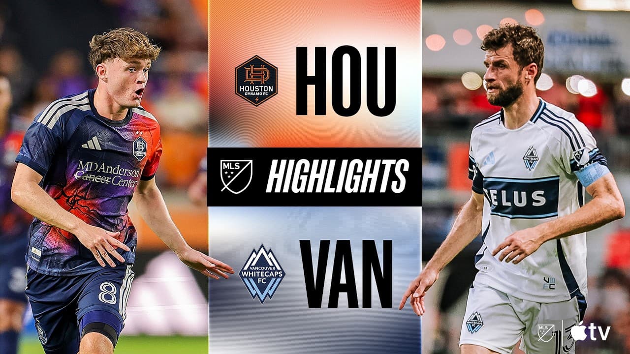 Houston Dynamo FC vs. Vancouver Whitecaps FC thumbnail