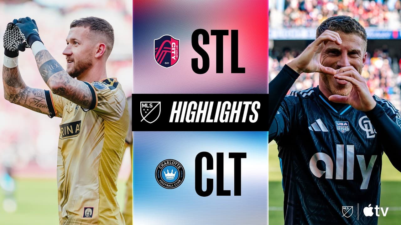 St Louis CITY SC vs. Charlotte FC thumbnail