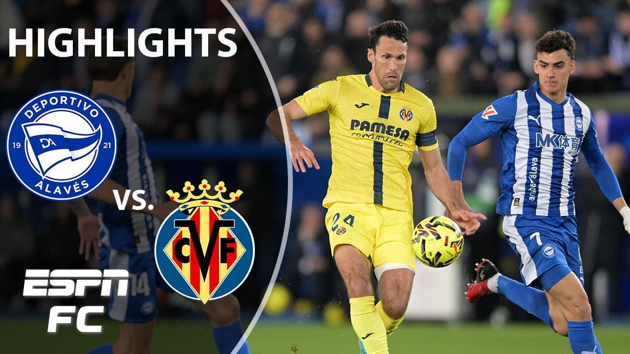 Alaves vs. Villarreal thumbnail