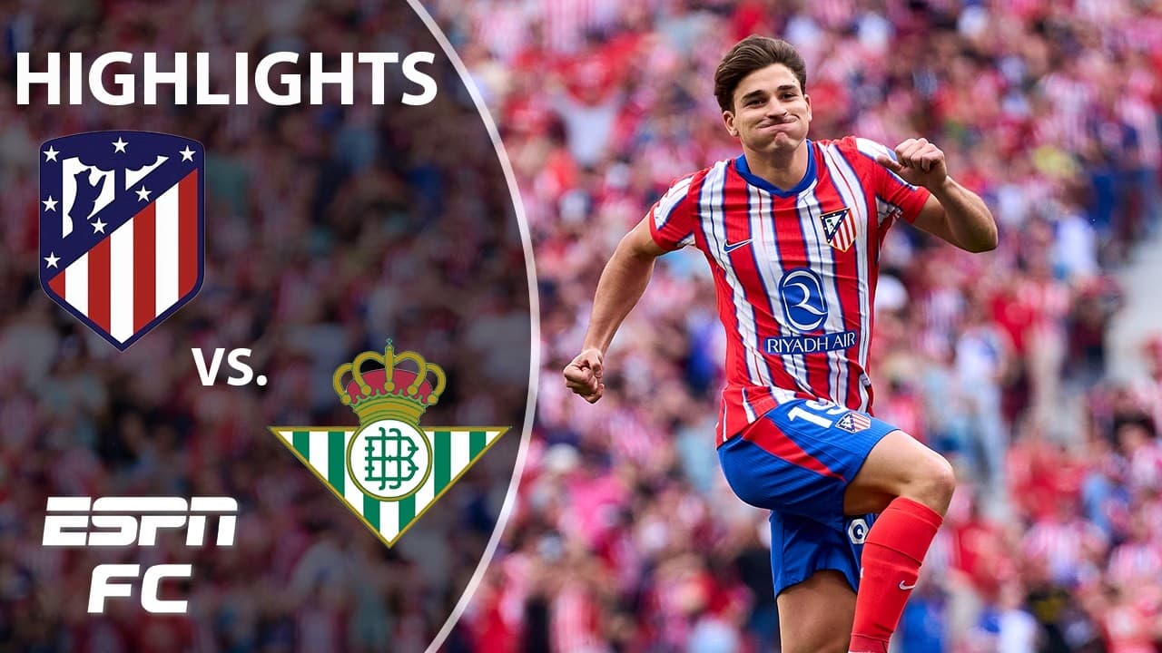 Atletico Madrid vs. Real Betis thumbnail