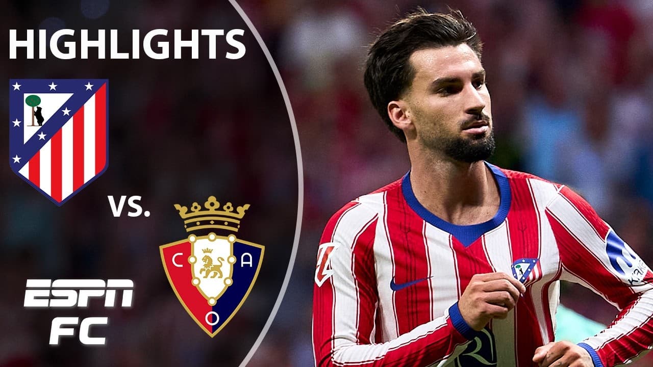 Atletico Madrid vs. Osasuna thumbnail
