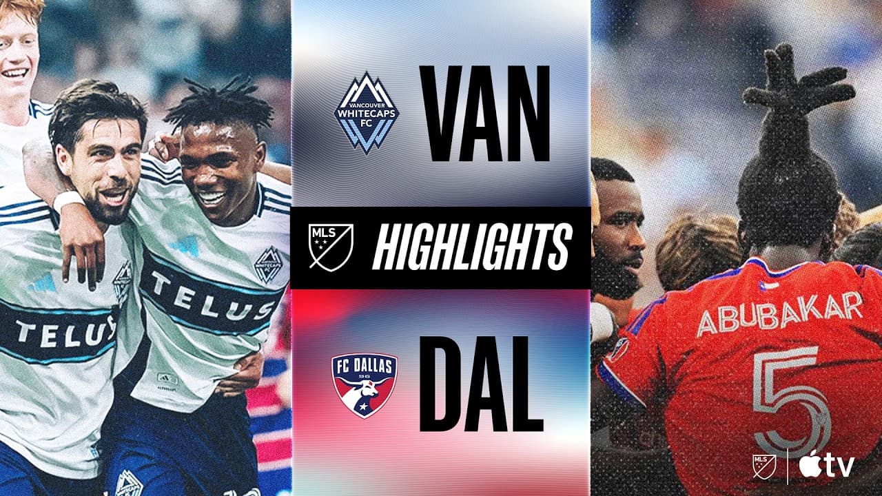 Vancouver Whitecaps FC vs. FC Dallas thumbnail