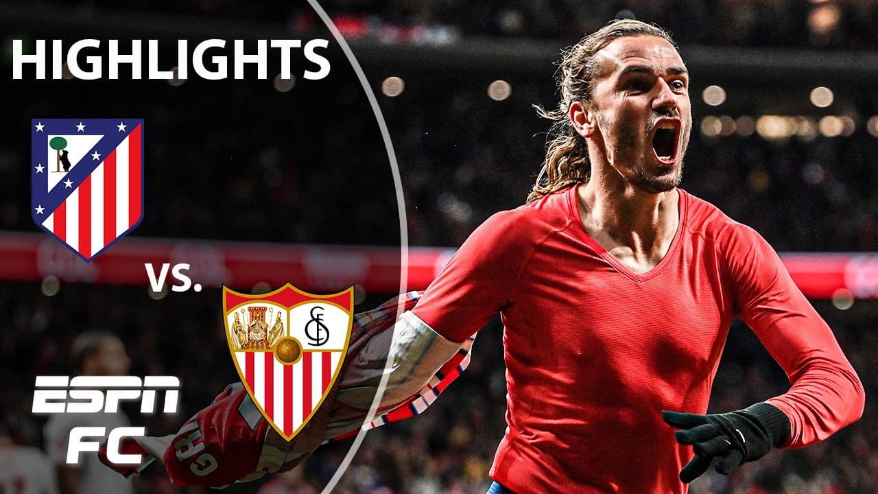 Atletico Madrid vs. Sevilla thumbnail
