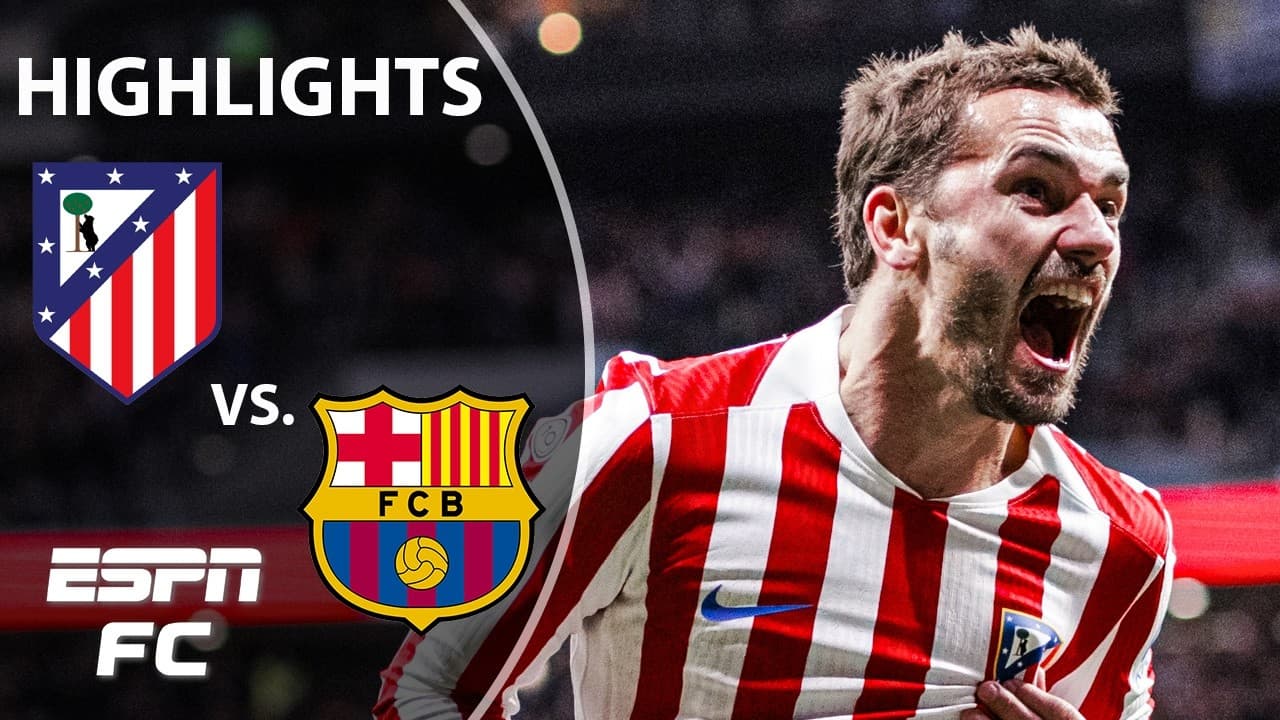 Atletico Madrid vs. Barcelona thumbnail