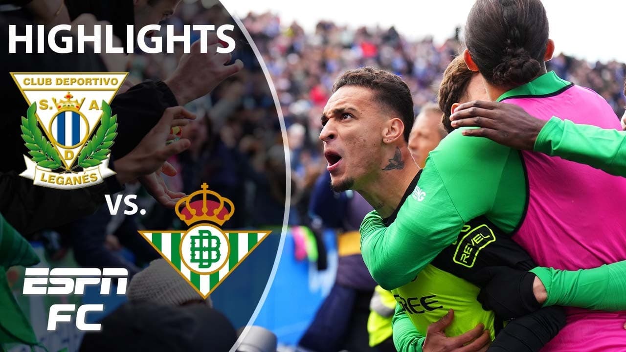 Leganes vs. Real Betis thumbnail