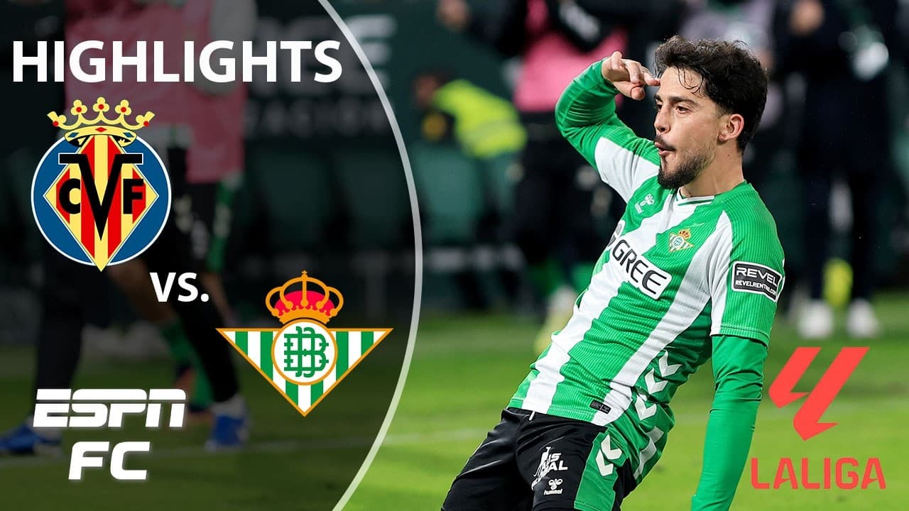 Villarreal vs. Real Betis thumbnail