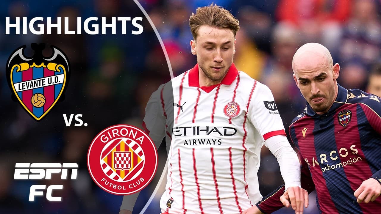Levante vs. Girona thumbnail