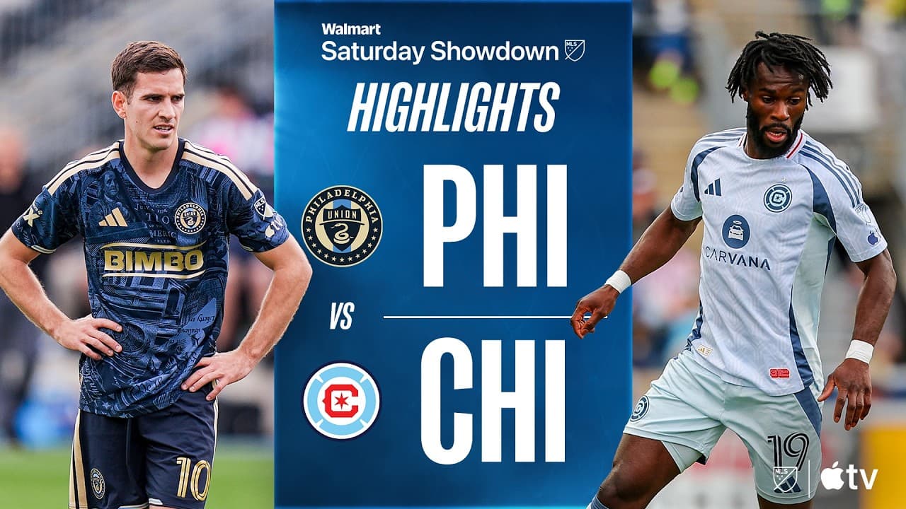 Philadelphia Union vs. Chicago Fire FC thumbnail