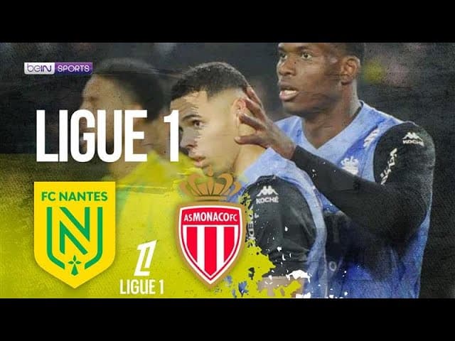 Nantes vs. AS Monaco thumbnail