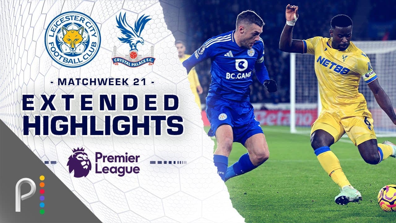Leicester City vs. Crystal Palace thumbnail