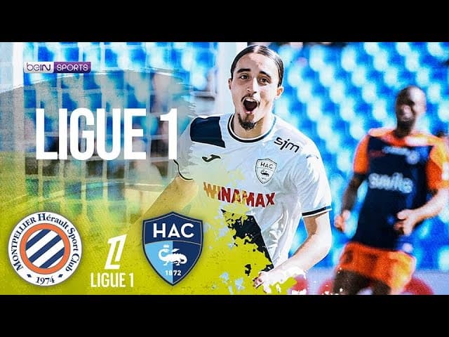 Montpellier vs. Le Havre thumbnail