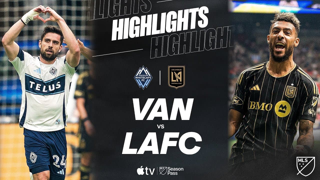 Vancouver Whitecaps Fc vs. Lafc thumbnail
